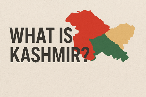 WHAT IS KASHMIR